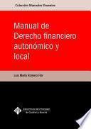 Manual de Derecho financiero autonómico y local