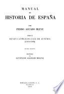 Manual de historia de España: Reyes católicos; casa de Austria, 1474-1700. 11 ed., 1974