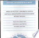 Manual de prácticas y complementos teóricos adaptado al Espacio Europeo de Educación Superior.