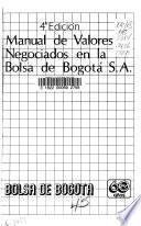 Manual de valores negociados en la Bolsa de Bogotá S.A.