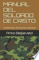 Libro Manual del Soldado de Cristo: Fundamentos del Guerrero Espiritual