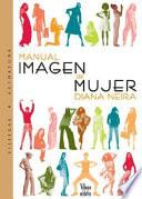 Libro Manual Imagen De Mujer/ A Woman's Guide to Caring for Her Image