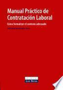 Libro Manual práctico de contratación laboral. Cómo formalizar el contrato adecuado (e-book)