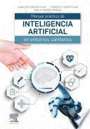 Libro Manual práctico de inteligencia artificial en entornos sanitarios