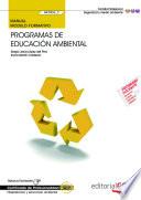 Libro Manual. Programas de educación ambiental (MF0806_3). Certificados de profesionalidad. Interpretación y educación ambiental (SEAG0109)