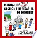 Libro Manual top secret de gestión empresarial de Dogbert