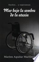 Libro Mar Bajo La Sombra De La Ataxia