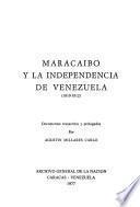 Maracaibo y la independencia de Venezuela (1810-1812)