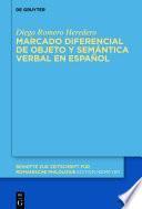 Libro Marcado diferencial de objeto y semántica verbal en español
