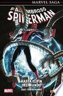 Libro Marvel Saga. El Asombroso Spiderman 36. hasta el fin del mundo