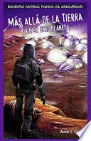 Libro Más allá de la Tierra: Vivir en otro planeta (After Earth: Living on a Different Planet)