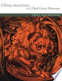 Libro Masterpieces of the J. Paul Getty Museum: Decorative Arts