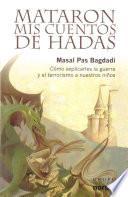 Libro Mataron Mis Cuentos De Hadas / They Killed My Fairy Tales