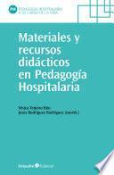 Materiales y recursos didácticos en pedagogía hospitalaria