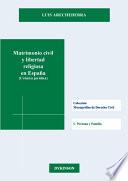 Matrimonio civil y libertad religiosa en España (Crónica jurídica).