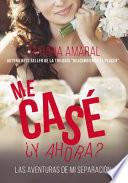 Libro Me casé, ¿y ahora?
