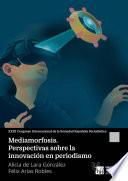 Libro Mediamorfosis: Perspectivas sobre la innovación en periodismo