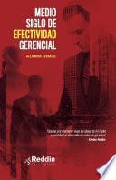 Libro Medio Siglo de Efectividad Gerencial