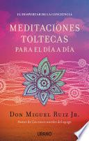 Libro Meditaciones toltecas para el día a día