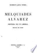 Melquiades Alvarez, historia de un liberal