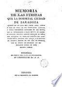 Memoria de las fiestas que la I.Ciudad de Zaragoza celebró en los días 6 a 10 de abril de 1814 por la venida de S.M.Fernando VII.