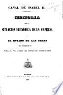 Memoria sobre la situacion económica de la empresa y el estado de las obras en 31 de diciembre de 1855, publicada por acuerdo del Consejo de Administracion