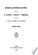 Memorial histórico español: coleccion de documentos, opúsculos y antigüedades