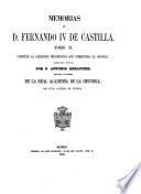 Memorias de d. Fernando iv de Castilla [ed.] por A. Benavides