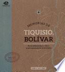 Libro Memorias de Tiquisio, Bolívar