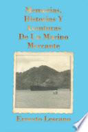 Libro Memorias, Historias Y Aventuras De Un Marino Mercante
