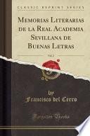 Libro Memorias Literarias de la Real Academia Sevillana de Buenas Letras, Vol. 2 (Classic Reprint)