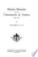 Métodos misionales en la cristianización de América, siglo XVI.