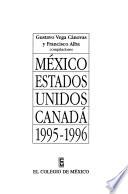 México-Estados Unidos-Canada, 1995-1996