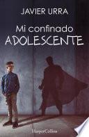 Libro Mi confinado adolescente