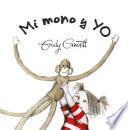 Libro Mi mono y yo/ Monkey and Me