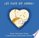 Libro Mi Papa Me Adora