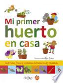 Libro Mi primer huerto en casa