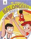 Libro Mi primer libro de baloncesto del Real Madrid