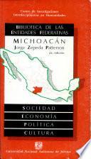 Michoacán, sociedad, economía, política y cultura