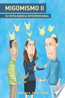 Libro Migomismo II - Su Inteligencia Interpersonal
