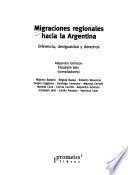 Migraciones regionales hacia la Argentina