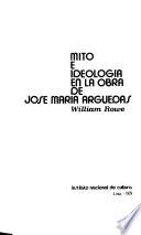Mito e ideología en la obra de José María Arguedas
