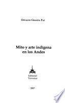 Mito y arte indígena en los Andes