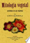Libro Mitología vegetal : (leyendas de las plantas)