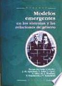 Libro Modelos emergentes en los sistemas y las relaciones de género