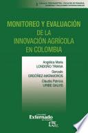 Libro Monitoreo y evaluación de la innovación agrícola en Colombia