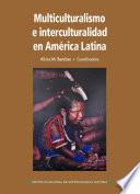 Libro Multiculturalismo e interculturalidad en América Latina.