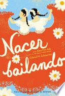 Libro Nacer Bailando (Dancing Home)