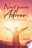 Libro Nací para Adorar