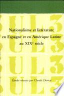 Libro Nationalisme et littérature en Espagne et en Amérique Latine au XIXe siècle